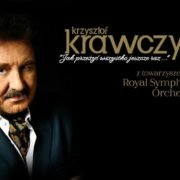 Krzysztof Krawczyk: „Jak przeżyć wszystko jeszcze raz..” w Arenie Gliwice