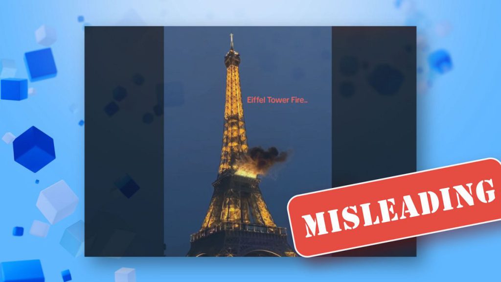 This video of the Eiffel Tower on fire is misleading